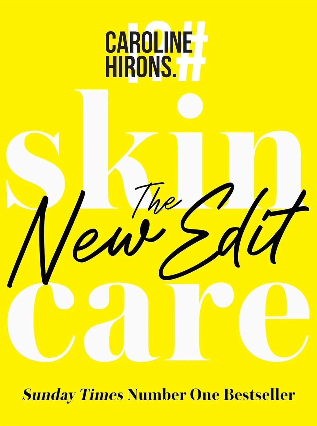 Skincare: The New Edit Caroline Hirons